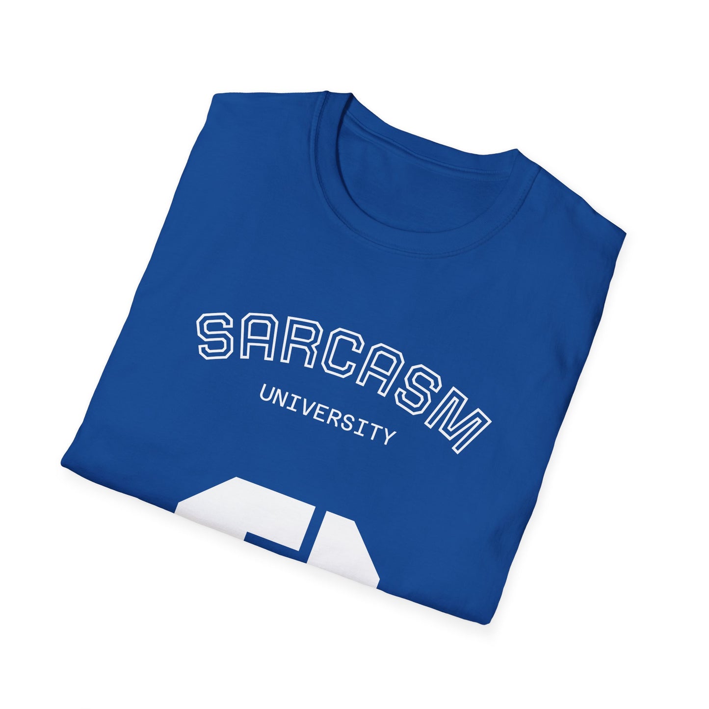 Sarcasm University T-Shirt