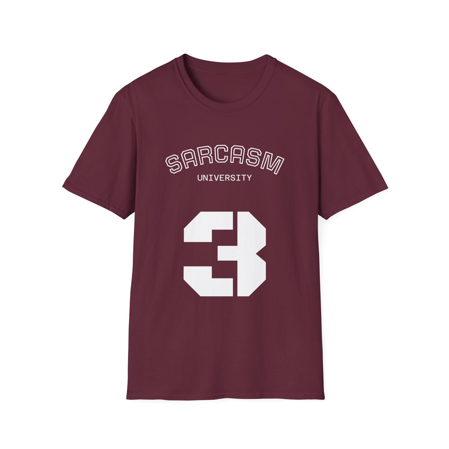 Sarcasm University T-Shirt