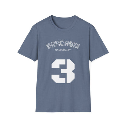 Sarcasm University T-Shirt