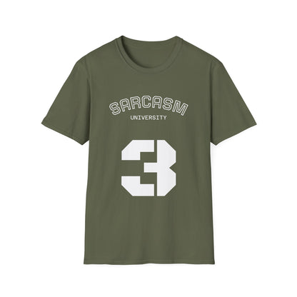 Sarcasm University T-Shirt
