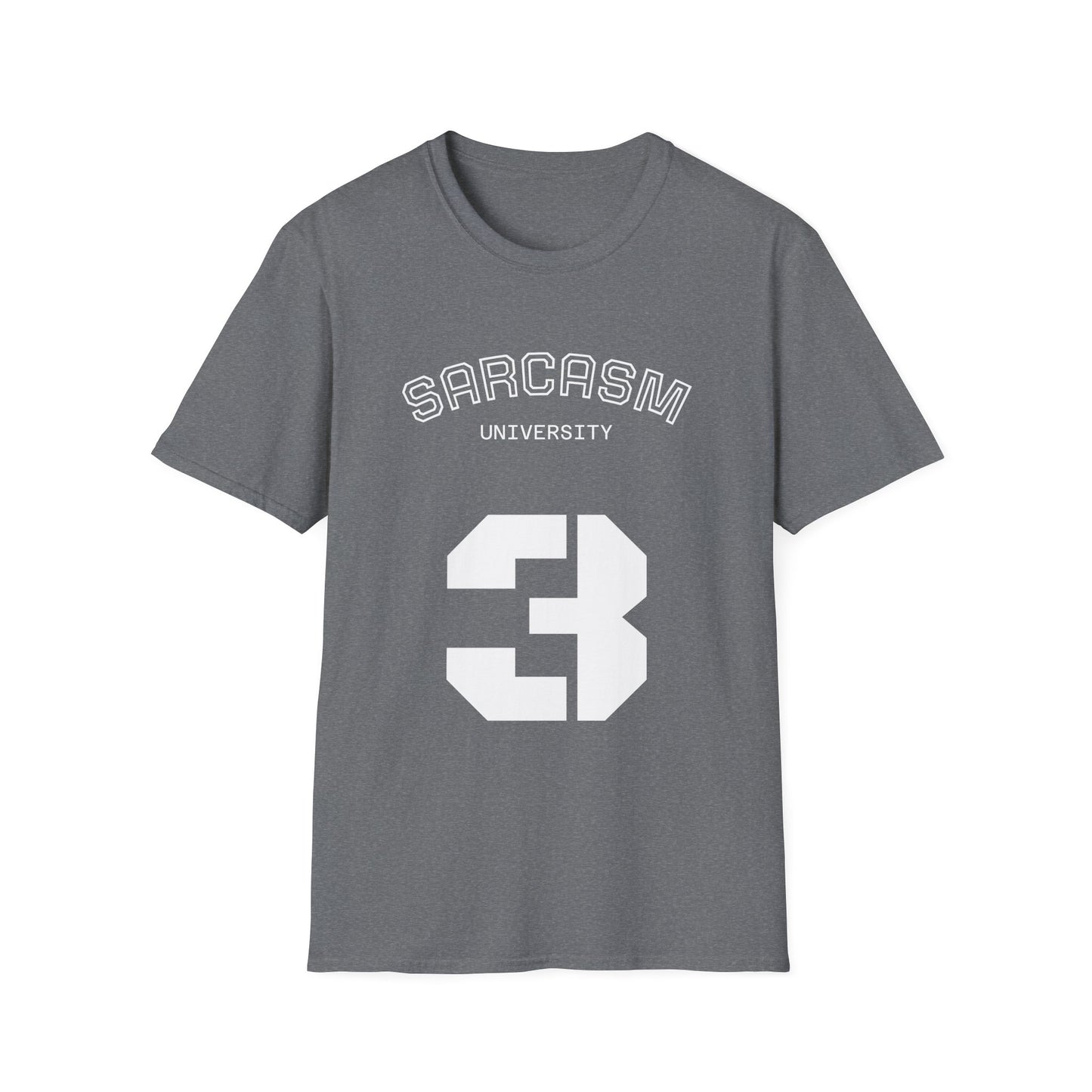 Sarcasm University T-Shirt