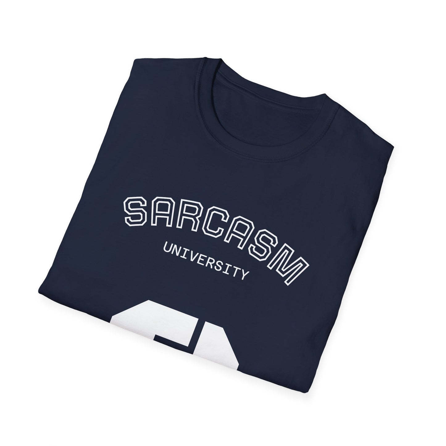 Sarcasm University T-Shirt