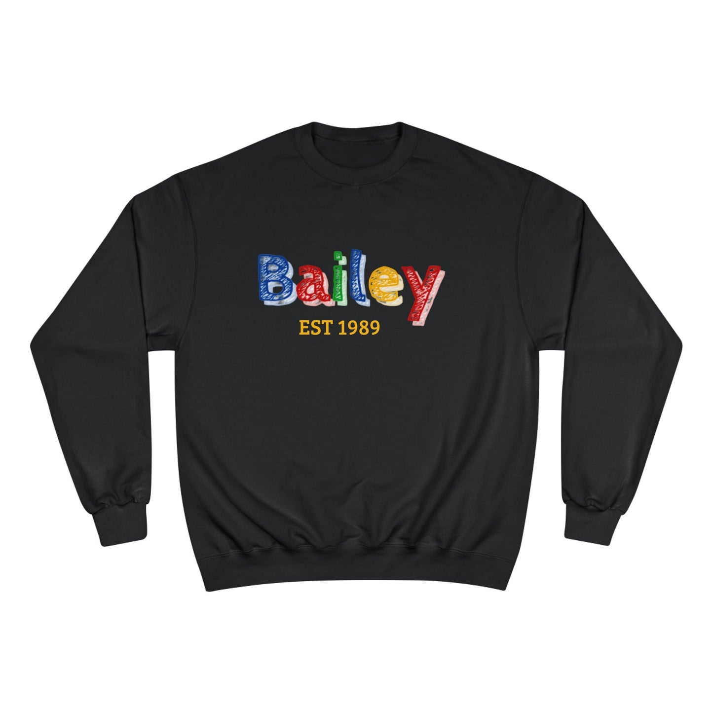 Champion Sweatshirt - Bailey Est 1989